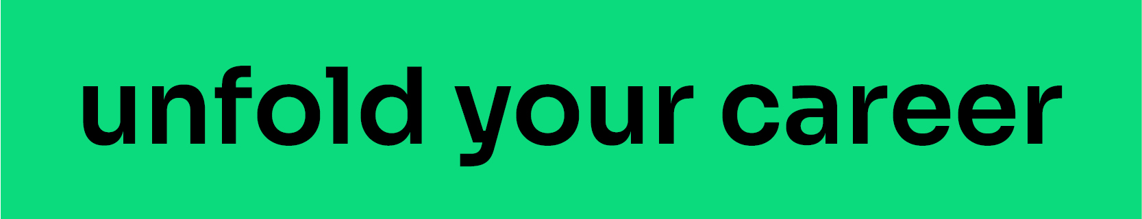 Unfold your career
